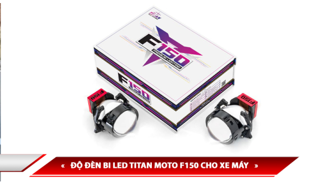 ĐỘ ĐÈN BI LED TITAN MOTO F150 CHO XE MÁY